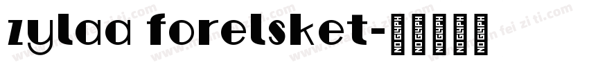 zylaa forelsket字体转换